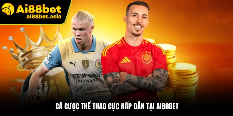 Sảnh cược thể thao tại AI88BET luôn đông đúc người chơi