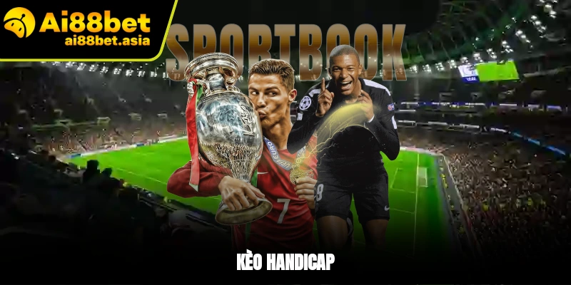 Kèo Handicap