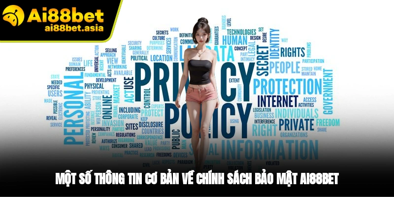 Một số thông tin về chính sách bảo mật tại AI88BET