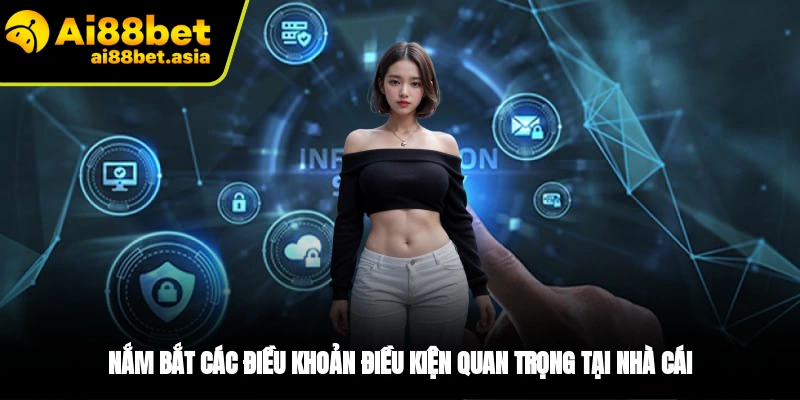 Các điều khoản điều kiện quan trọng tại nhà cái AI88BET