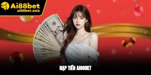 Nạp tiền AI88BET