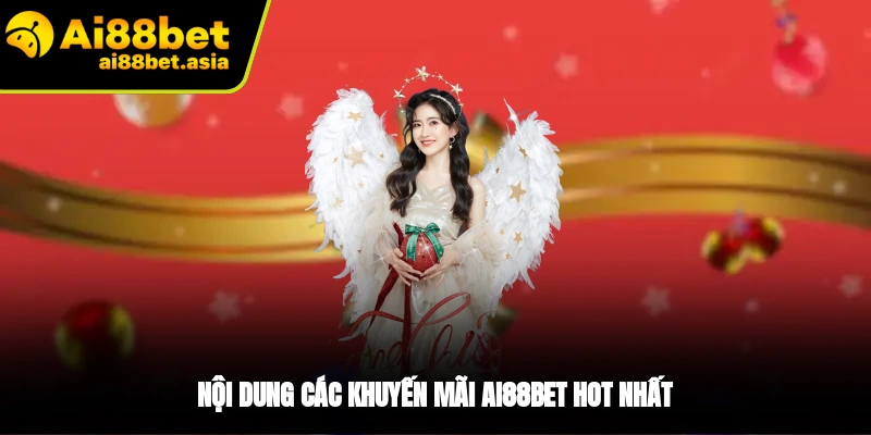 Các khuyến mãi AI88BET hấp dẫn nhất trong năm 2025