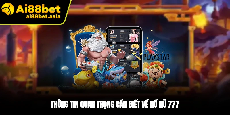 Giới thiệu tựa game nổ hũ 777