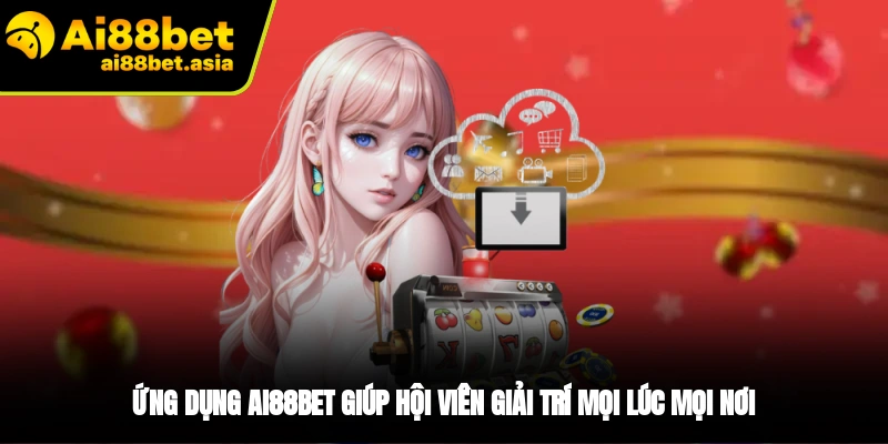 Đôi nét về ứng dụng cá cược AI88BET